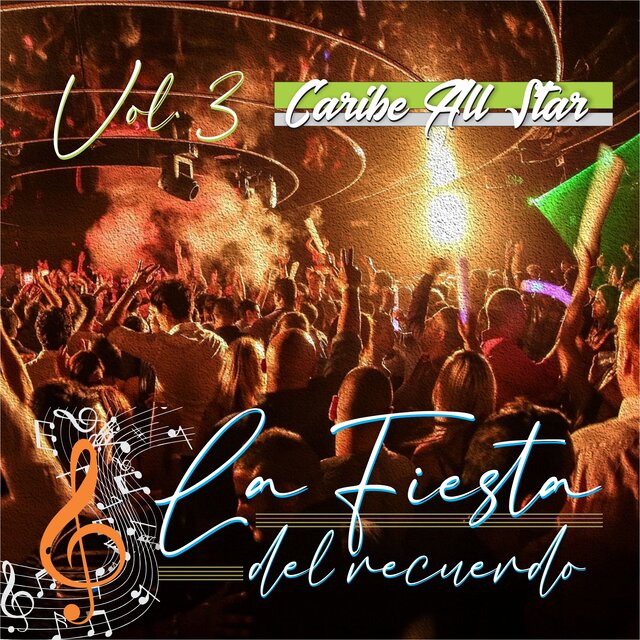 La Fiesta del Recuerdo, Vol.3