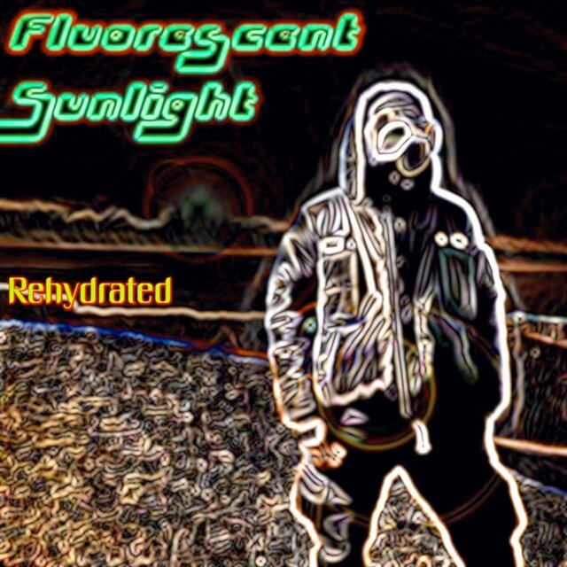 Fluorescent Sunlight - Rehydrated