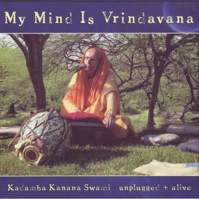 My Mind Is Vrindavan (Unplugged + Alive)