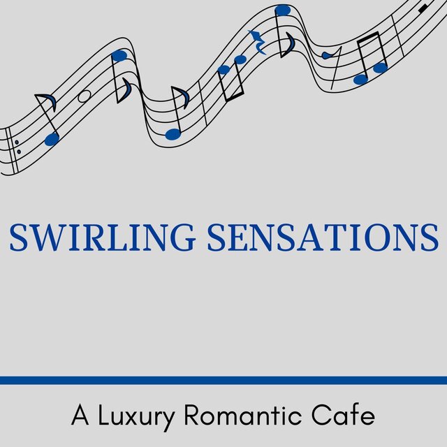 Swirling Sensations - A Luxury Romantic Cafe