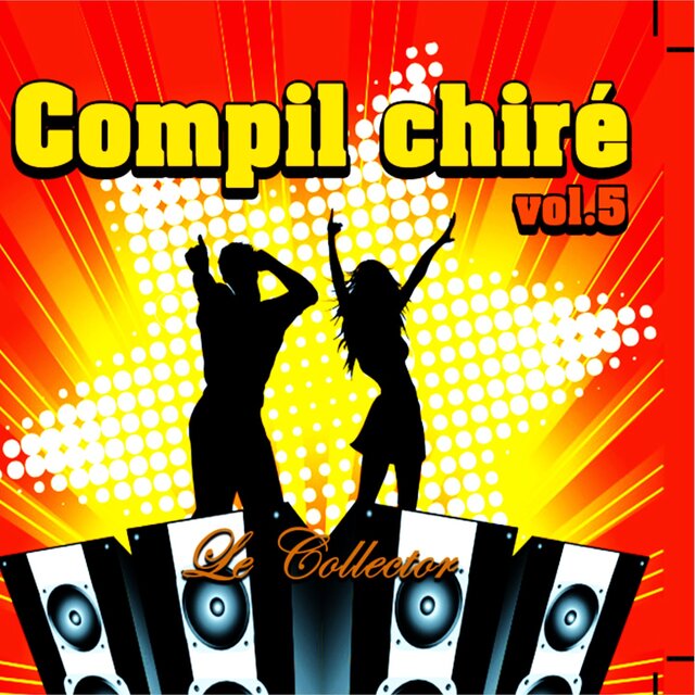 Compil Chiré, vol. 5 (Le collector)