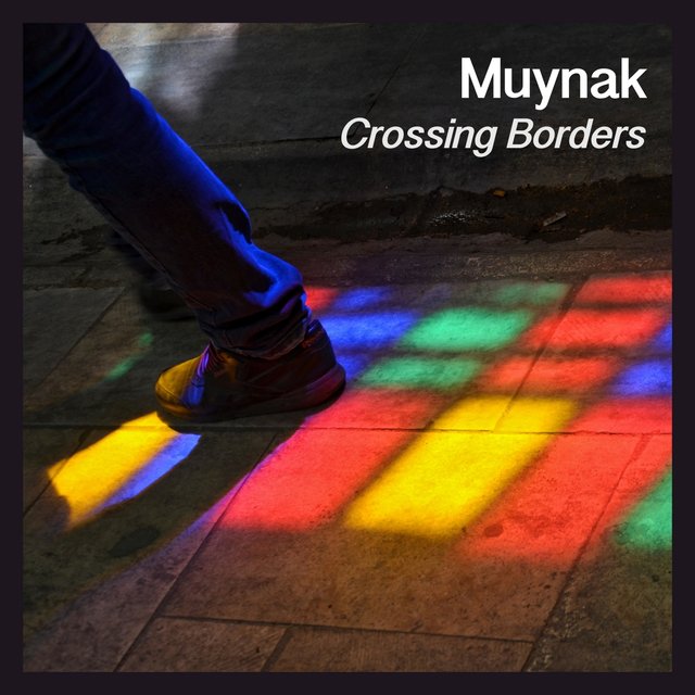 Cover art for album Crossing Borders by Muynak