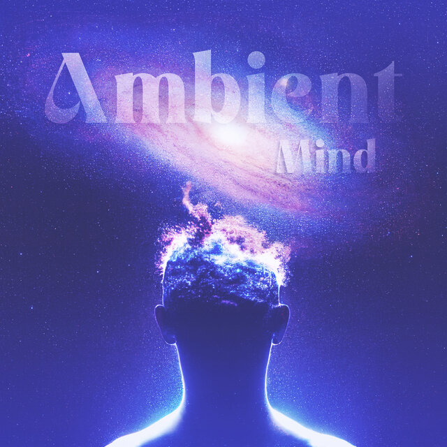 Ambient Mind: Meditative Music for Focus and Clarity