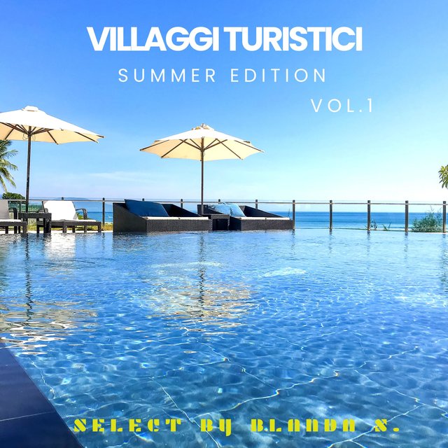 VILLAGGI TURISTICI SUMMER EDITION, Vol. 1