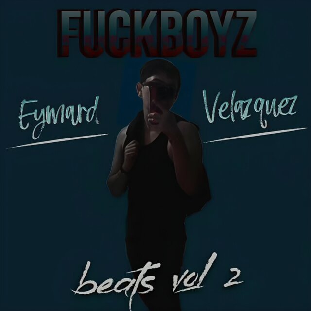 FUCKBOYZ BEATS, Vol. 2