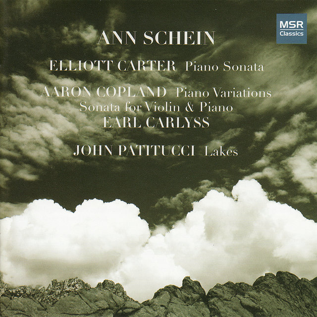 Copland: Piano Variations, Violin Sonata; Carter: Piano Sonata; Patitucci: Lakes