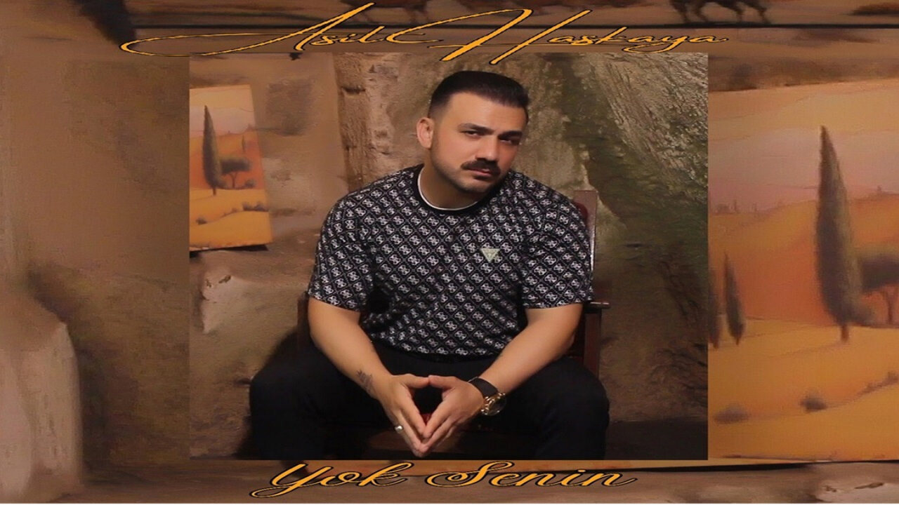 Asil Haskaya - Yok Senin