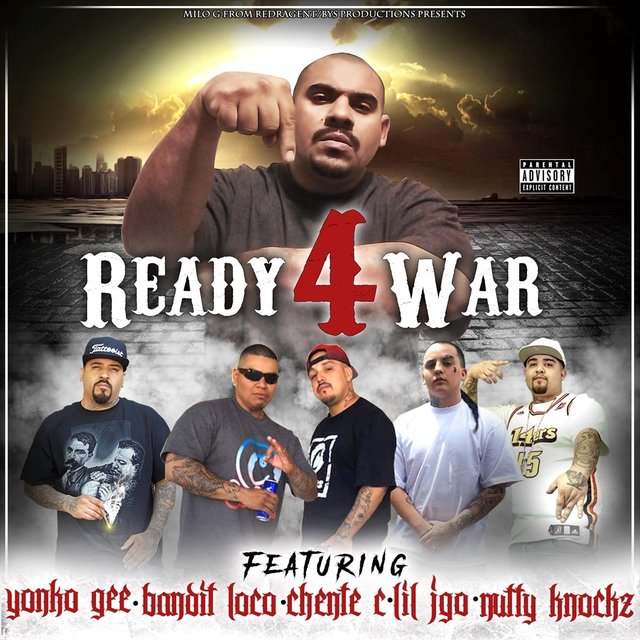 Ready for War (feat. Yonko Gee, Bandit Loco, Chente C, Lil Jgo & Nutty Knockz)