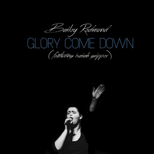 Glory Come Down (feat. Isaiah Gripper)