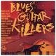 Cover art for album Blues Guitar Killers by Various Artists