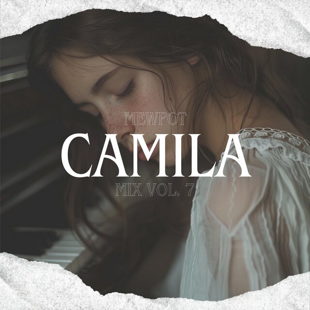 MEWPOT CAMILA MIX VOL.7