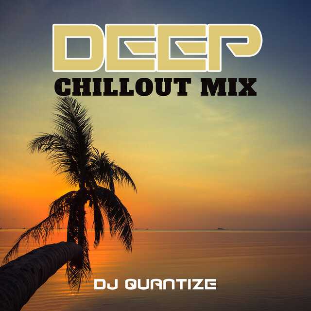 Deep Chillout Mix