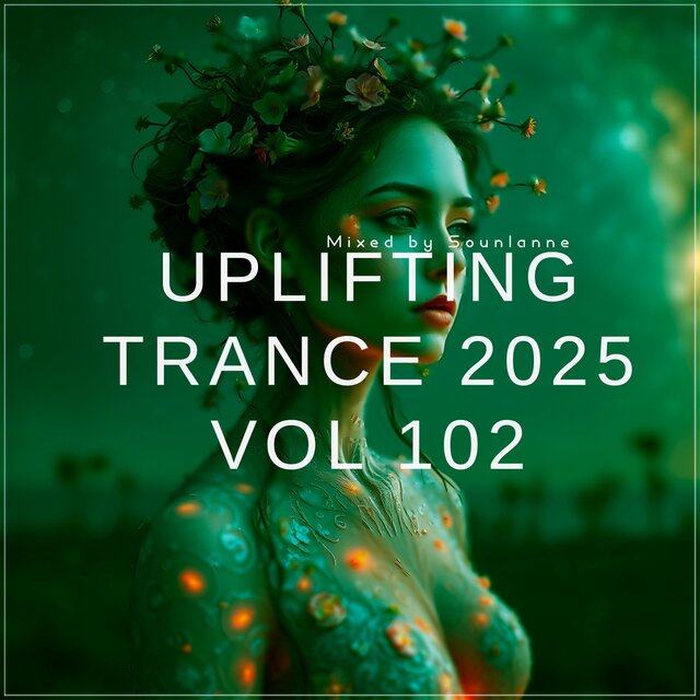 Uplifting Trance 2025, Vol. 102