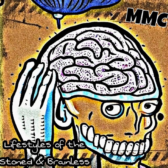 Lifestyles of the Stoned & Brainless