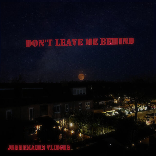 Don't Leave Me Behind