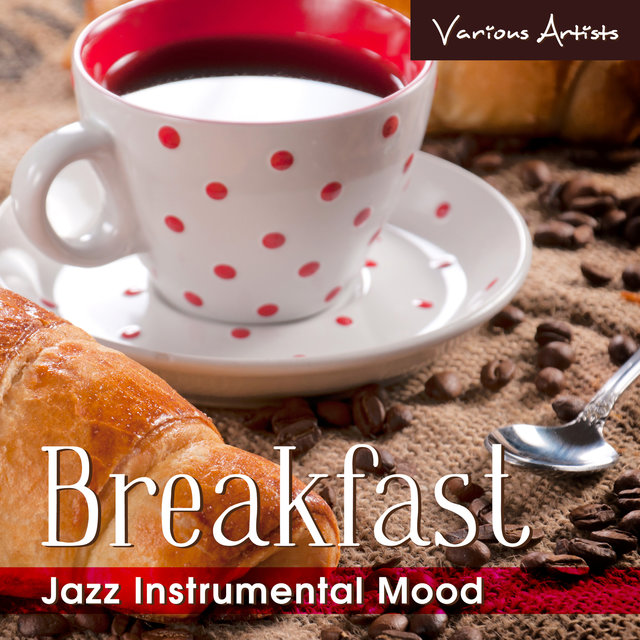 Breakfast (Jazz Instrumental Mood)