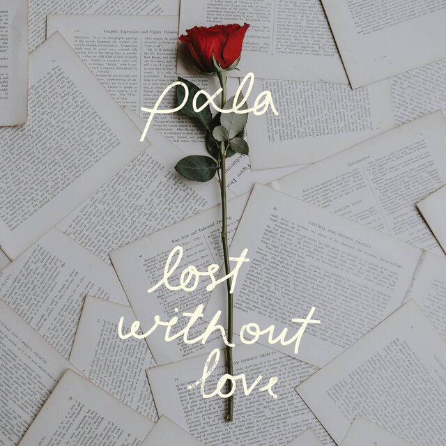Lost Without Love
