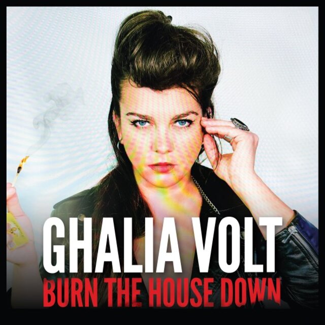 Cover art for album Burn the House Down by Ghalia Volt