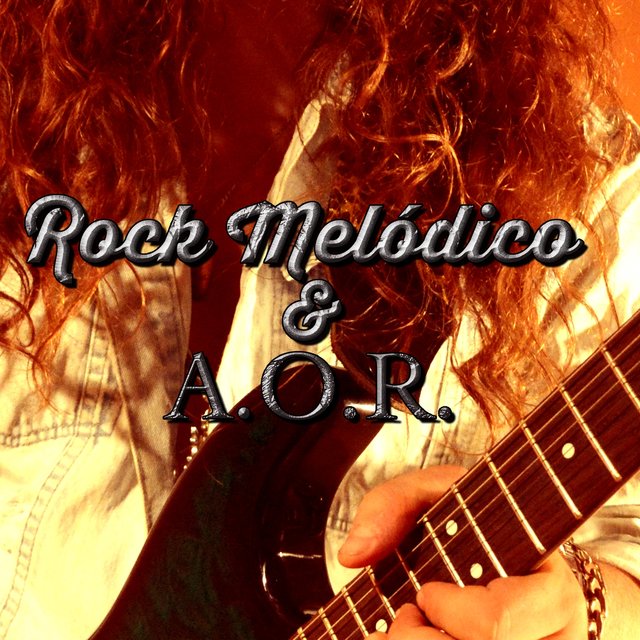 Rock Melódico & a.O.R