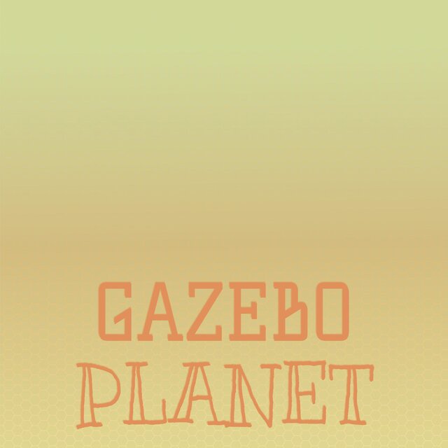 Gazebo Planet