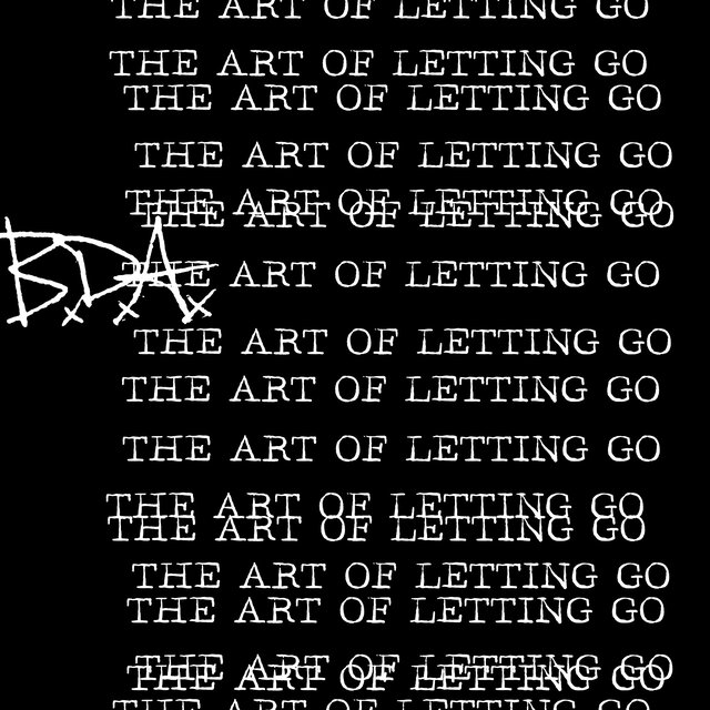 THE ART OF LETTING GO