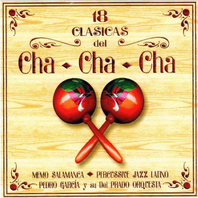 Las 18 Clásicas del Cha Cha Cha