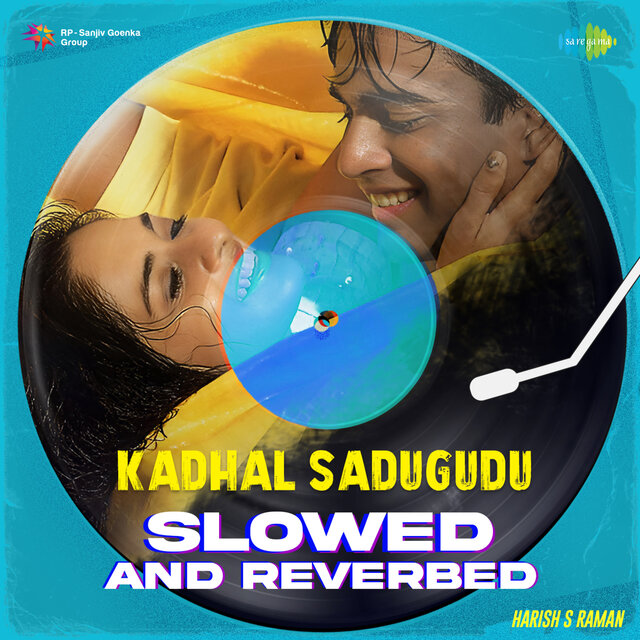 Kadhal Sadugudu (Slowed And Reverbed)