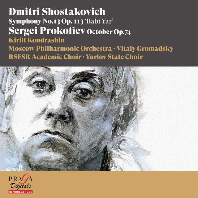 Dmitri Shostakovich: Symphony No. 13 "Babi Yar" - Sergei Prokofiev: October (excerpts)