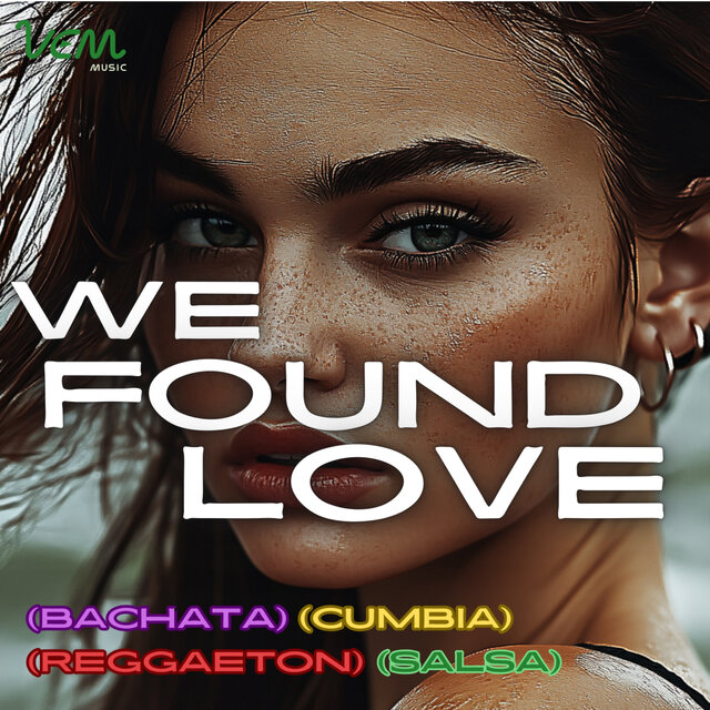 We Found Love
