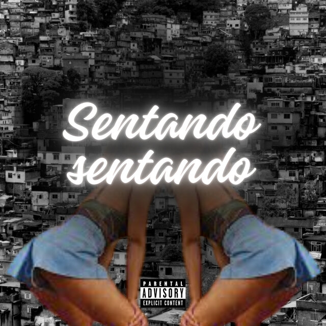 Sentando Sentando / Ela Aperta aquele Verdin