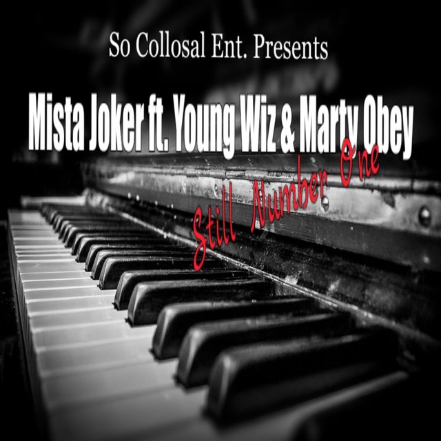 Still Number One (feat. Young Wiz & Marty Obey)