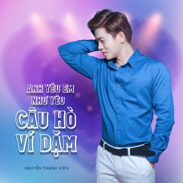 Anh Yêu Em Như Yêu Câu Hò Ví Dặm