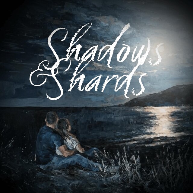 Shadows & Shards