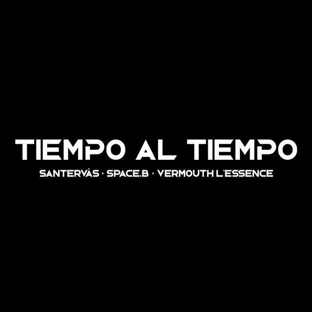 Tiempo al Tiempo (feat. Space.B & Vermouth L'Essence)