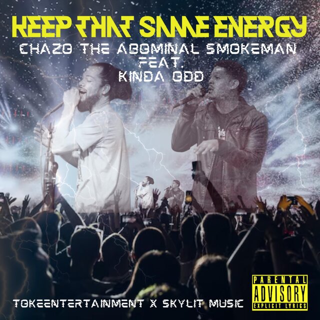 Keep that same energy (feat. Kinda odd)