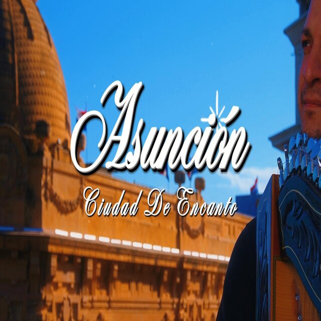 Asunción ciudad de encanto