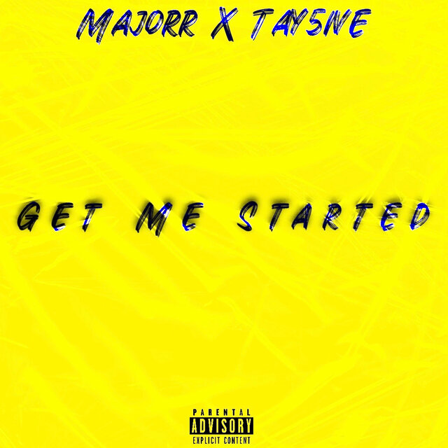 Get Me Started!!