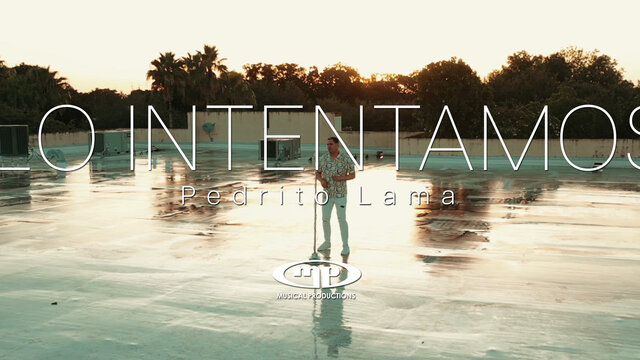 Lo Intentamos (Video Oficial)