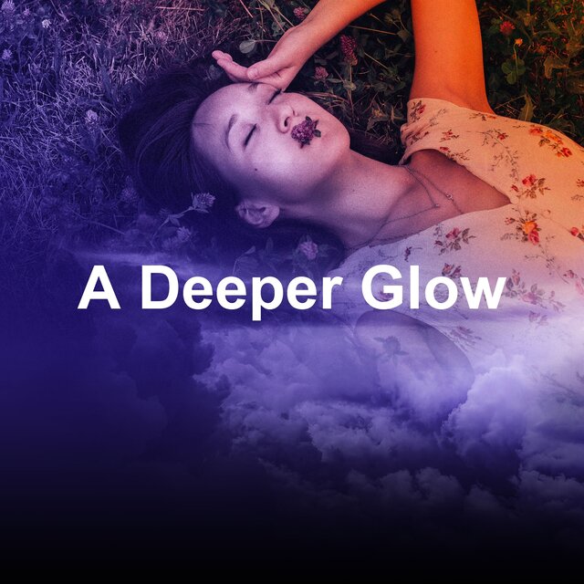 A Deeper Glow