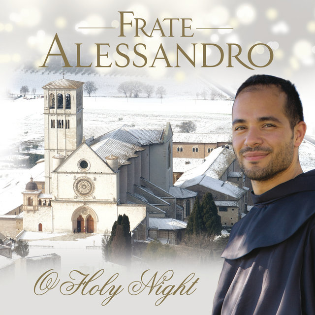 Frate Alessandro: O Holy Night