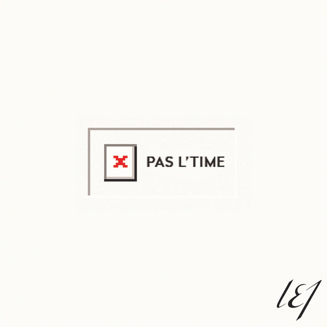 Pas l'time