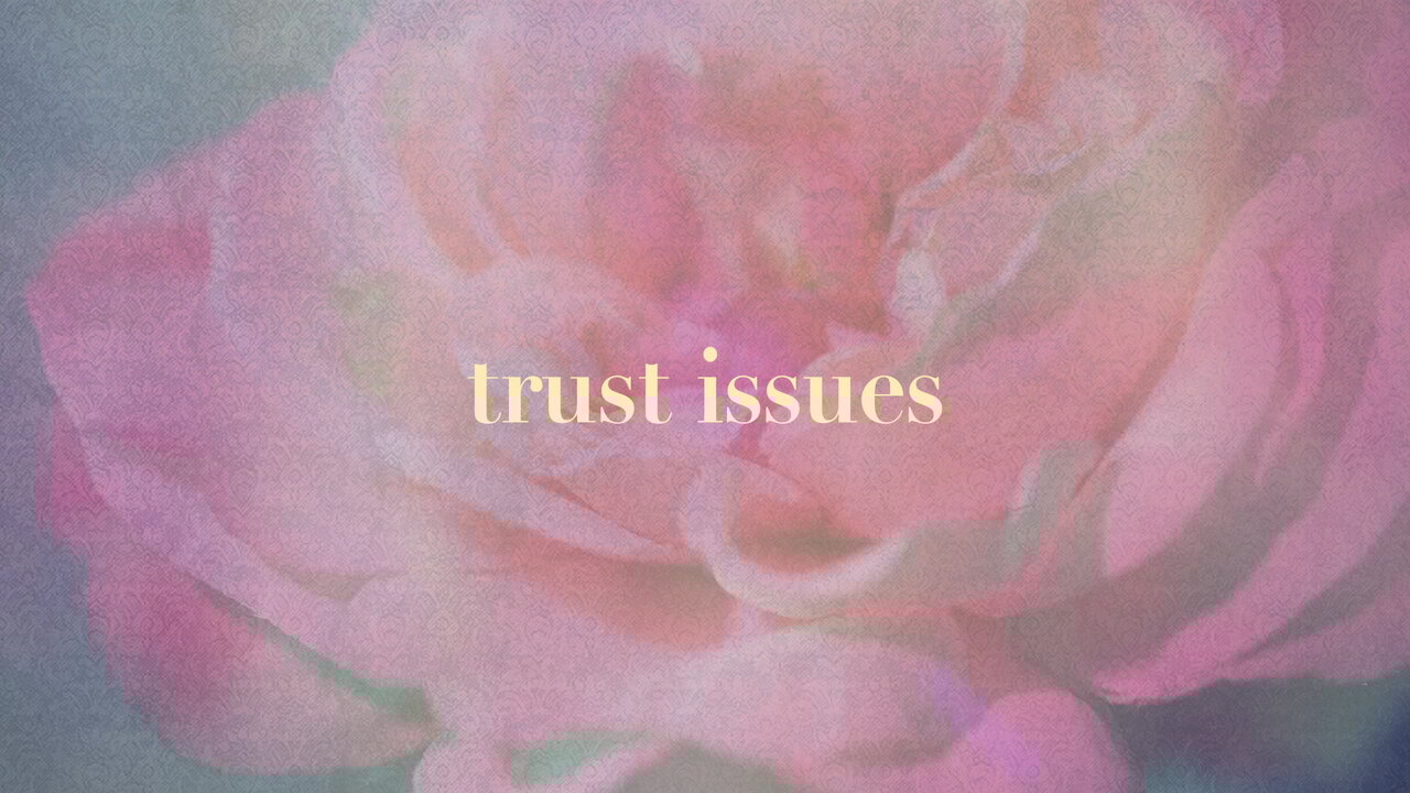 trust issues