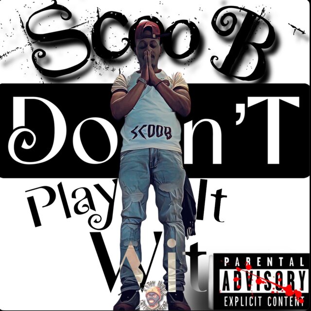 Don'T Play Wit It (Freestyle)