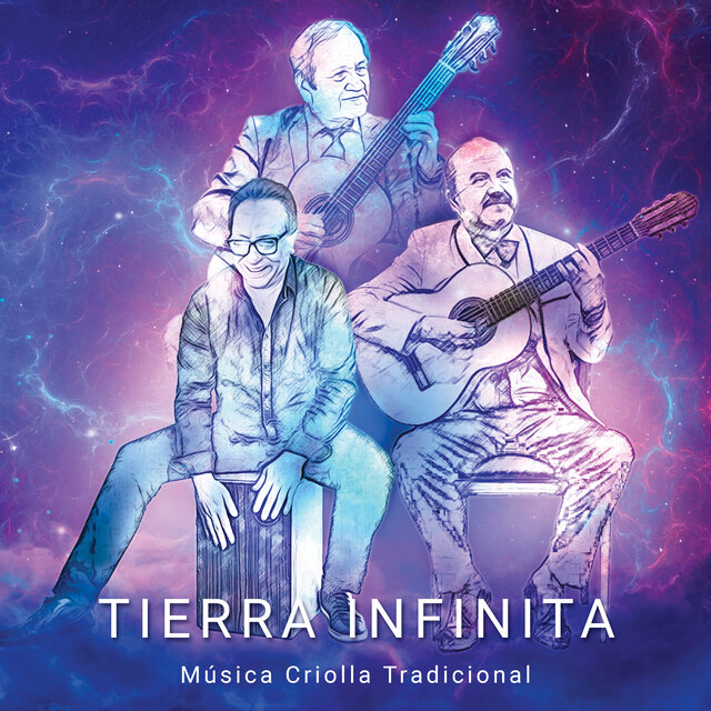 Tierra Infinita (Música Criolla Tradicional)