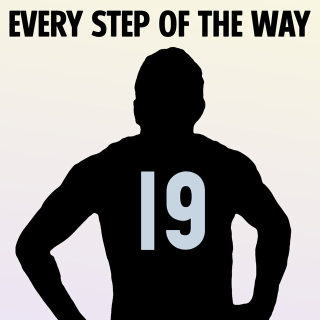 Every Step Of The Way