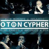 O-Ton Cypher (feat. Sklassic, Slik Momentz, KPA & King Ernest)