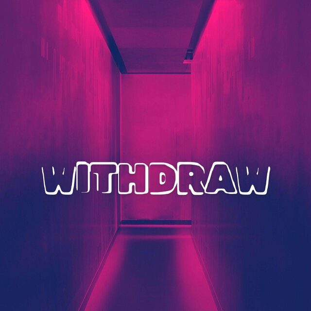 Withdraw