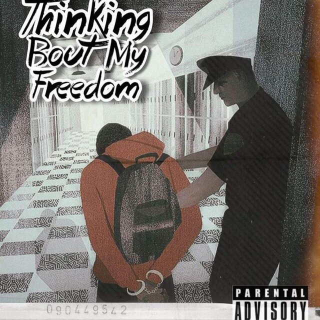Thinking Bout My Freedom