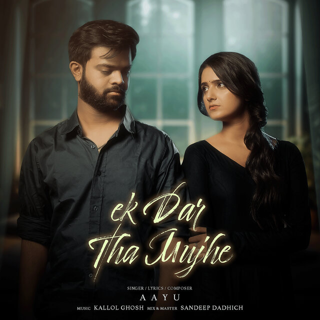 Ek Dar tha Mujhe
