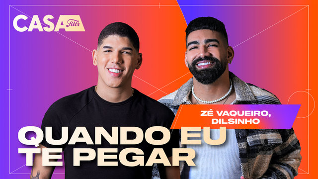 Quando Eu Te Pegar (Ao Vivo No Casa Filtr)